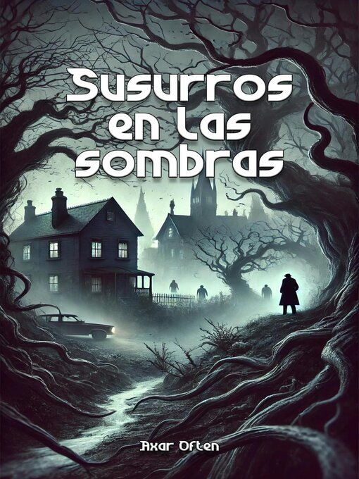 Title details for Susurros en las sombras by Axar Often - Available